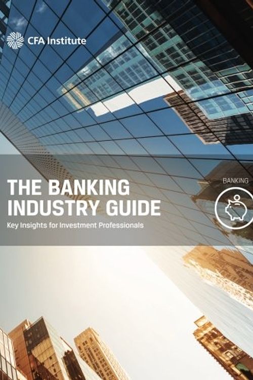 Cover Art for 9781942713418, The Banking Industry Guide: Key Insights for Investment Professionals by Ryan C. Fuhrmann CFA