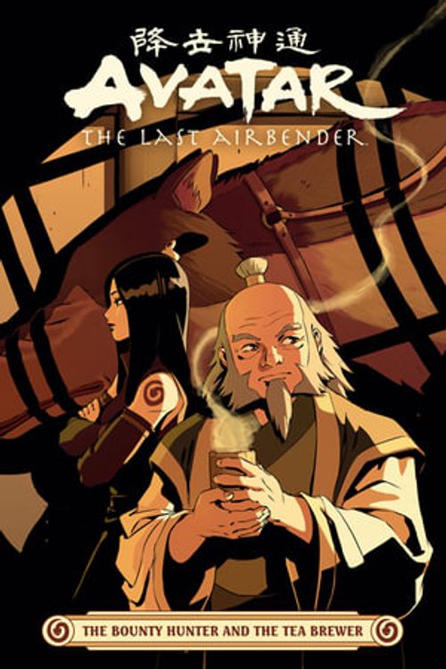 Cover Art for 9781506737720, Avatar: The Last Airbender -- The Bounty Hunter and the Tea Brewer by Faith Erin Hicks