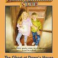 Cover Art for 9781742992778, Baby-Sitters Club #9Ghost at Dawn's House by Martin Ann M