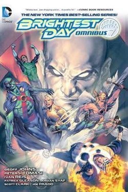 Cover Art for B01FMW36LK, Geoff Johns: Brightest Day Omnibus (Hardcover); 2014 Edition by Geoff Johns, Peter J. Tomasi, Scott Clark, Patrick Gleason