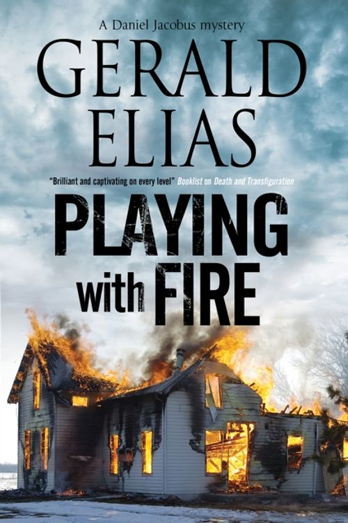 Cover Art for 9781847517159, Playing with FireA Daniel Jacobus Mystery by Gerald Elias