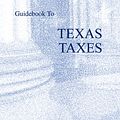 Cover Art for 9780808015260, Guidebook to Texas Taxes by Eric L Stein