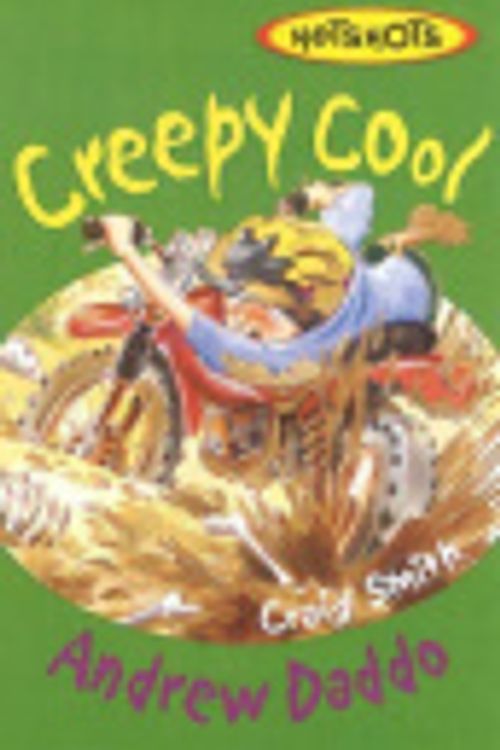 Cover Art for 9780733614859, Creepy Cool by Andrew Daddo