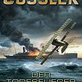 Cover Art for B00SMT662M, Der Todesflieger: Roman (Die Dirk-Pitt-Abenteuer 1) (German Edition) by Clive Cussler