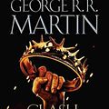 Cover Art for 9780345535429, A Clash of Kings (HBO Tie-In Edition) by George R. R. Martin