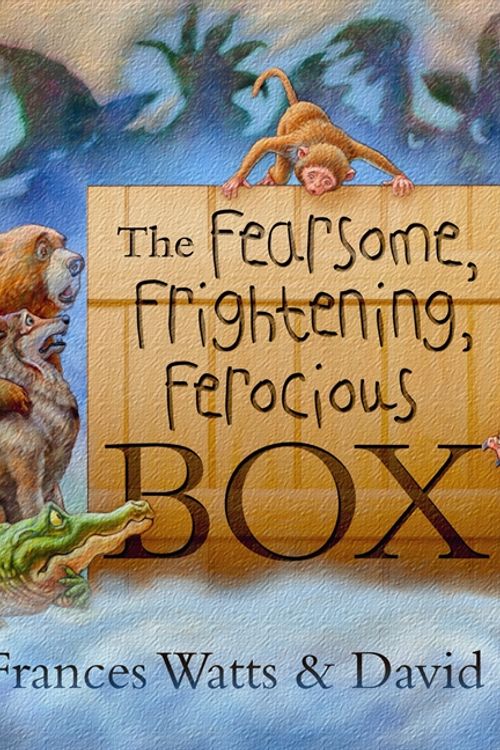 Cover Art for 9780733328916, The Fearsome, Frightening, Ferocious Box (Hardcover) by Frances Watts