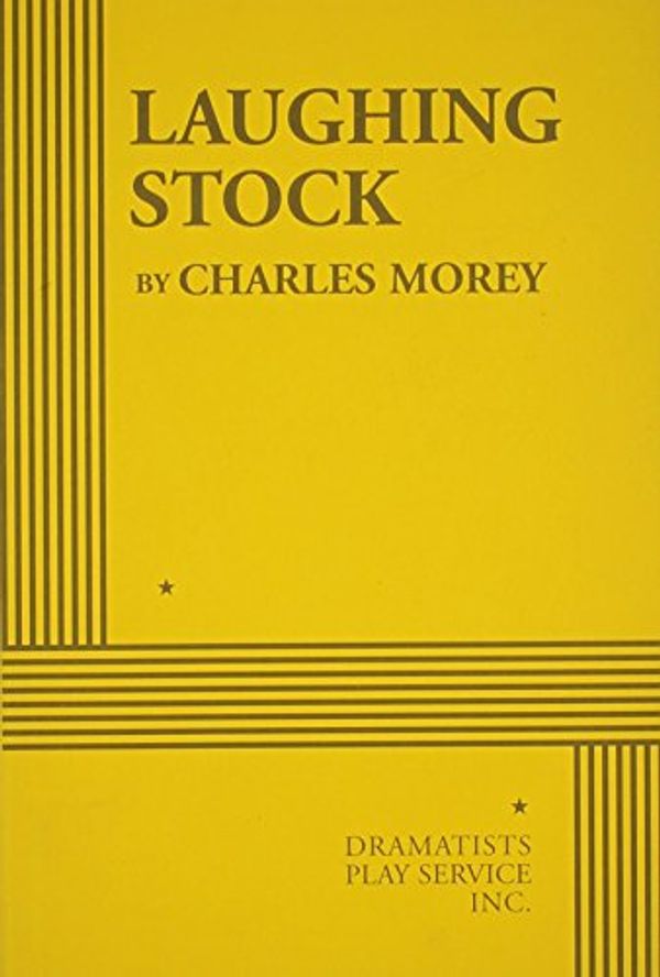 Cover Art for 9780822220732, Laughing Stock by Charles Morey