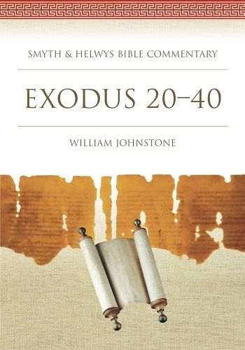 Cover Art for 9781641730464, Exodus 20-40 (Smyth & Helwys Bible Commentary) by William Johnstone