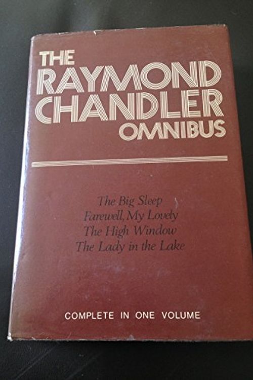 Cover Art for B005MGK7C8, THE RAYMOND CHANDLER OMNIBUS The Big Sleep, Farewell, My Lovely, the High Wind & The Lady in the Lake by Raymond Chandler