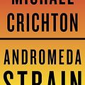 Cover Art for 9780307816412, The Andromeda Strain by Michael Crichton