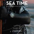 Cover Art for 9780847867318, Sea Time: Watches Inspired by Sailing, Yachting and Diving by Aaron Sigmond, Mark Bernardo