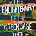 Cover Art for 9780987381316, The Enlightenment of the Greengage Tree by Shokoofeh Azar