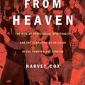 Cover Art for 9780306810497, Fire from Heaven by Harvey Cox