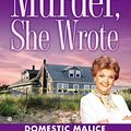 Cover Art for 9780451414816, Murder, She Wrote: Domestic Malice by Jessica Fletcher, Donald Bain