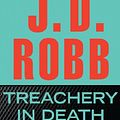 Cover Art for 9781441836298, Treachery in Death by J. D. Robb