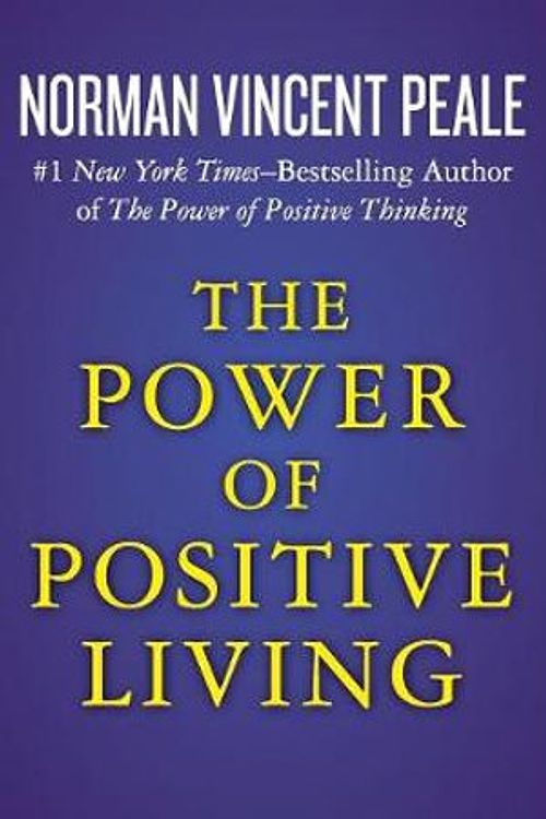 Cover Art for 9781504051941, The Power of Positive Living by Norman Vincent Peale