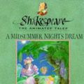 Cover Art for 9780434962334, A Midsummer Night's Dream (Shakespeare the Animated Tale) by William Shakespeare