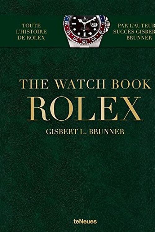 Cover Art for 9783961710362, The Watch Book - Rolex: (French ed) by Gisbert L. Brunner