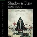 Cover Art for 0884832681985, Shadow & Claw by Gene Wolfe