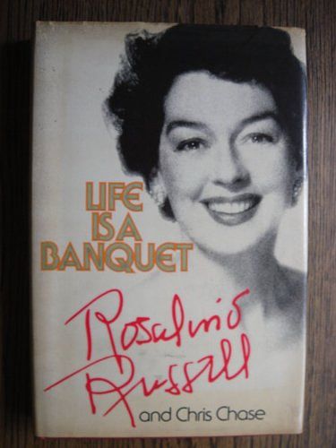 Cover Art for 9780491020244, Life Is a Banquet by Rosalind Russell