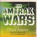 Cover Art for 9780751514766, The Amtrak Wars: Cloud Warrior Bk.1 by Patrick Tilley