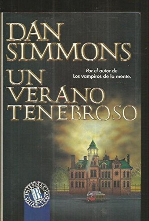 Cover Art for 9788440641649, UN VERANO TENEBROSO. by Dan Simmons