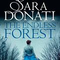 Cover Art for 9781864715798, The Endless Forest by Sara Donati