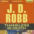 Cover Art for B00QNGRFLM, Thankless in Death[THANKLESS IN DEATH 11D][UNABRIDGED][Compact Disc] by J D. Robb