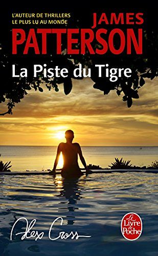 Cover Art for 9782253165002, La Piste du Tigre by James Patterson