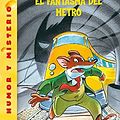 Cover Art for B01K9074BS, El Fantasma del Metro (Geronimo Stilton) by Geronimo Stilton (2004-09-02) by Geronimo Stilton