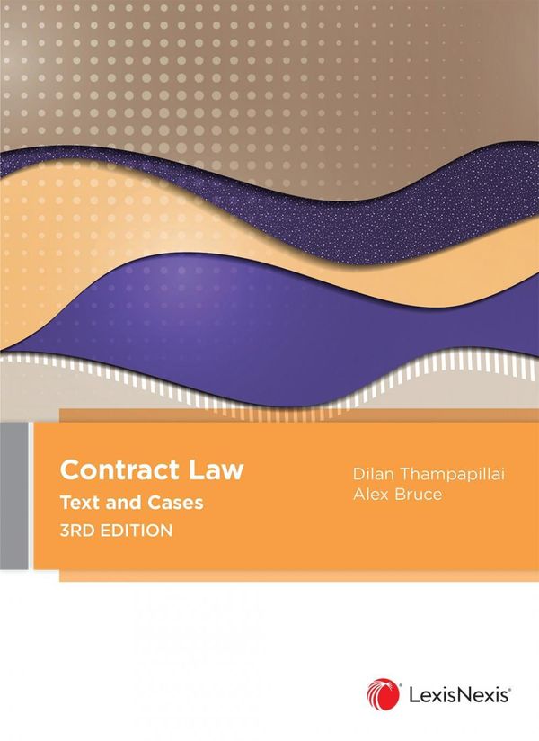 Cover Art for 9780409351262, Contract Law: Text and Cases, 3rd edition by D Thampapillai, A Bruce