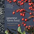 Cover Art for 0050837297913, Japanese Farm Food by Nancy Hachisu Singleton