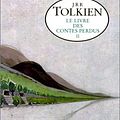 Cover Art for 9782267014532, Le Livre des contes perdus, tome 2 by John Ronald Reuel Tolkien