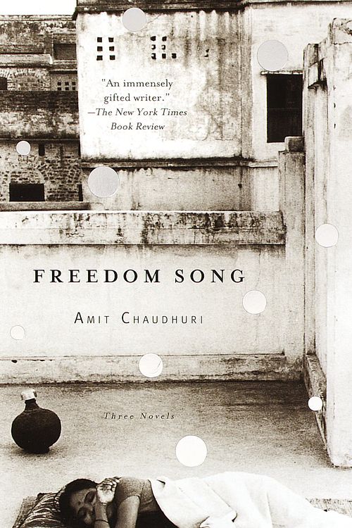 Cover Art for 9780375704000, Freedom Song by Amit Chaudhuri