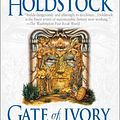 Cover Art for 9780451458575, Gate of Ivory, Gate of Horn (Mythago Cycle) by Robert Holdstock