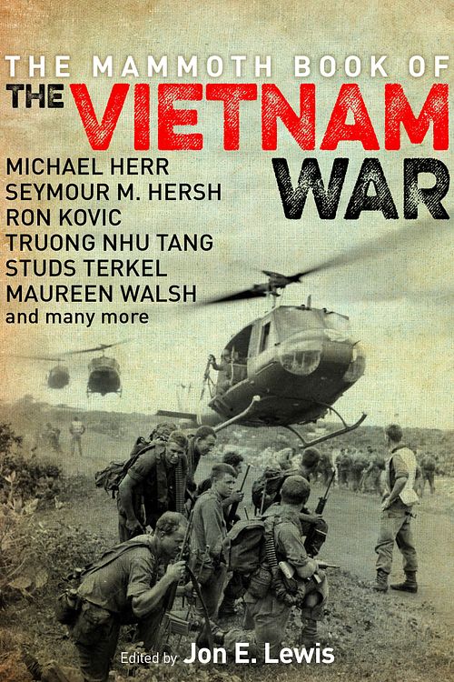 Cover Art for 9781472116062, The Mammoth Book of the Vietnam War by Jon E. Lewis