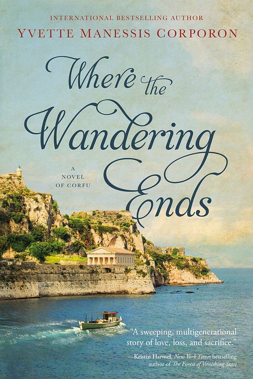 Cover Art for 9781400238811, Where the Wandering Ends by Corporon, Yvette Manessis