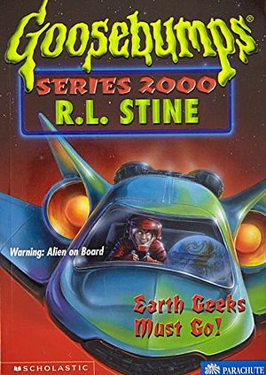 Cover Art for 9780590685375, Earth Geeks Must Go! by R.l. Stine