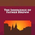 Cover Art for 9781974016235, The Innocence of Father Brown by G. K. Chesterton