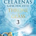 Cover Art for 9783423421706, Celaenas Geschichte 3 - Throne of Glass by Sarah J. Maas