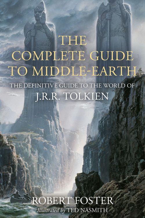 Cover Art for 9780008537814, The Complete Guide To Middle-Earth by Robert Foster