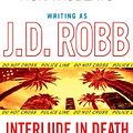 Cover Art for 9781491505854, Interlude in Death by J. D. Robb