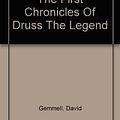 Cover Art for 9780099280712, The First Chronicles of Druss the Legend by David Gemmell