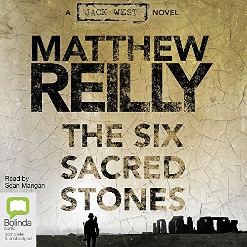 Cover Art for 174201271X, The Six Sacred Stones by Matthew Reilly