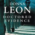 Cover Art for 9781856868532, Doctored Evidence by Donna Leon