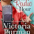 Cover Art for B0CMF3KCZT, The Radio Hour by Victoria Purman