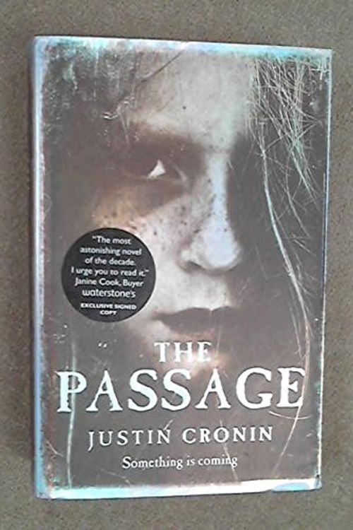 Cover Art for 9781848419353, Passage Signed Edition by Justin Cronin