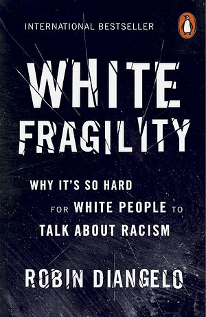 Cover Art for 9780141990569, White Fragility by Robin DiAngelo