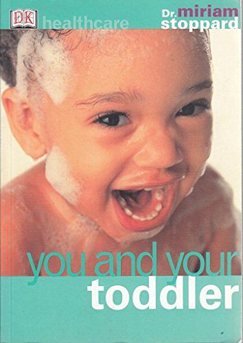 Cover Art for 9780751336146, You and Your Toddler by Miriam Stoppard