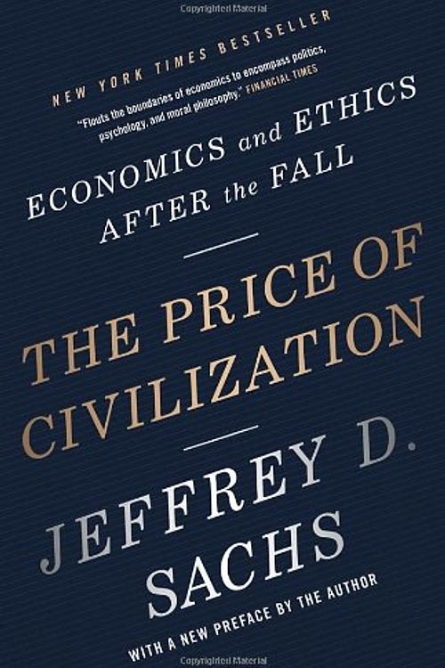 Cover Art for 9780307357588, The Price of Civilization by Jeffrey D Sachs